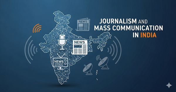 पत्रकारिता और मास कम्युनिकेशन (BJMC - हिंदी) में करियर: नौकरी के अवसर, सैलरी और फायदे