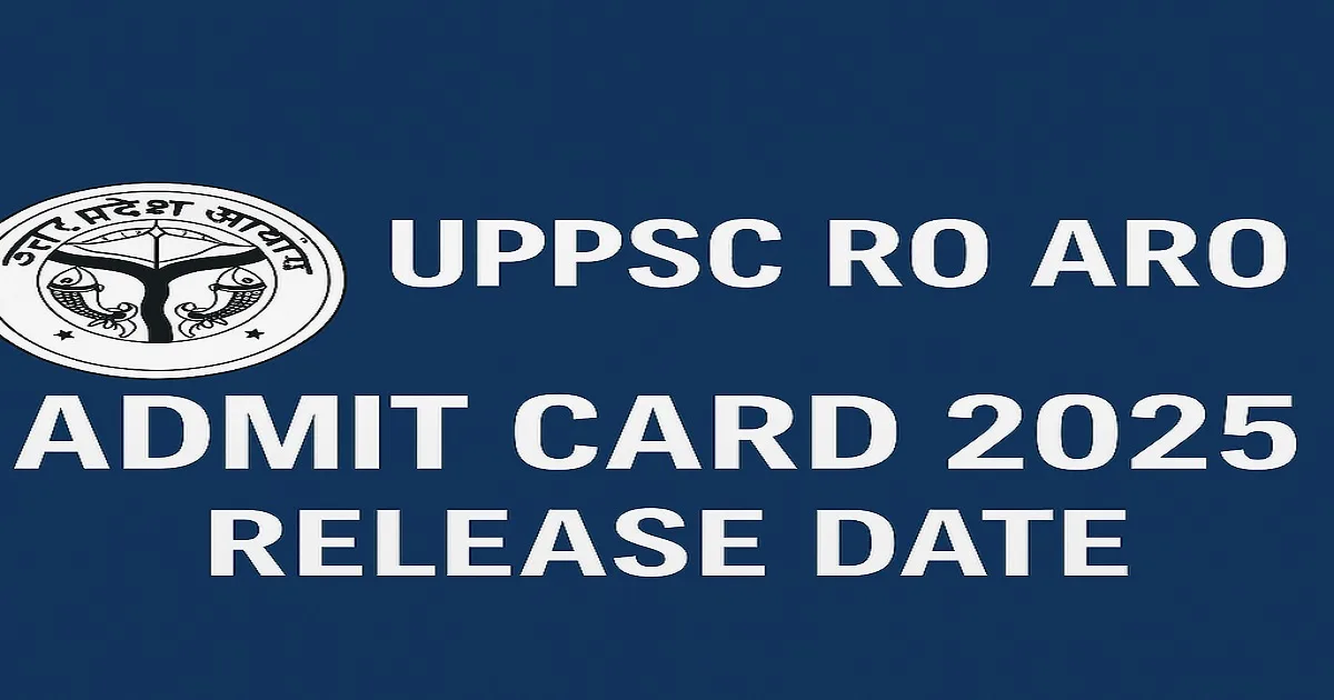 UPPSC RO ARO Admit Card 2025 Release Date UPPSC RO ARO Admit Card 2025 Release Date Banner with Official Emblem