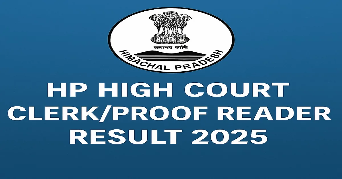 HP High Court Clerk Proof Reader Result 2025 announcement with Himachal Pradesh High Court logo on a blue background.