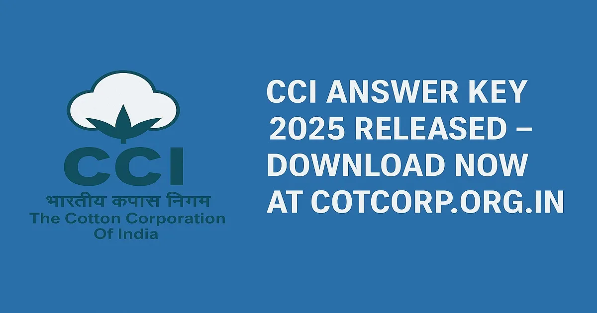 CCI Answer Key 2025 Download – Management Trainee, Junior Assistant Posts