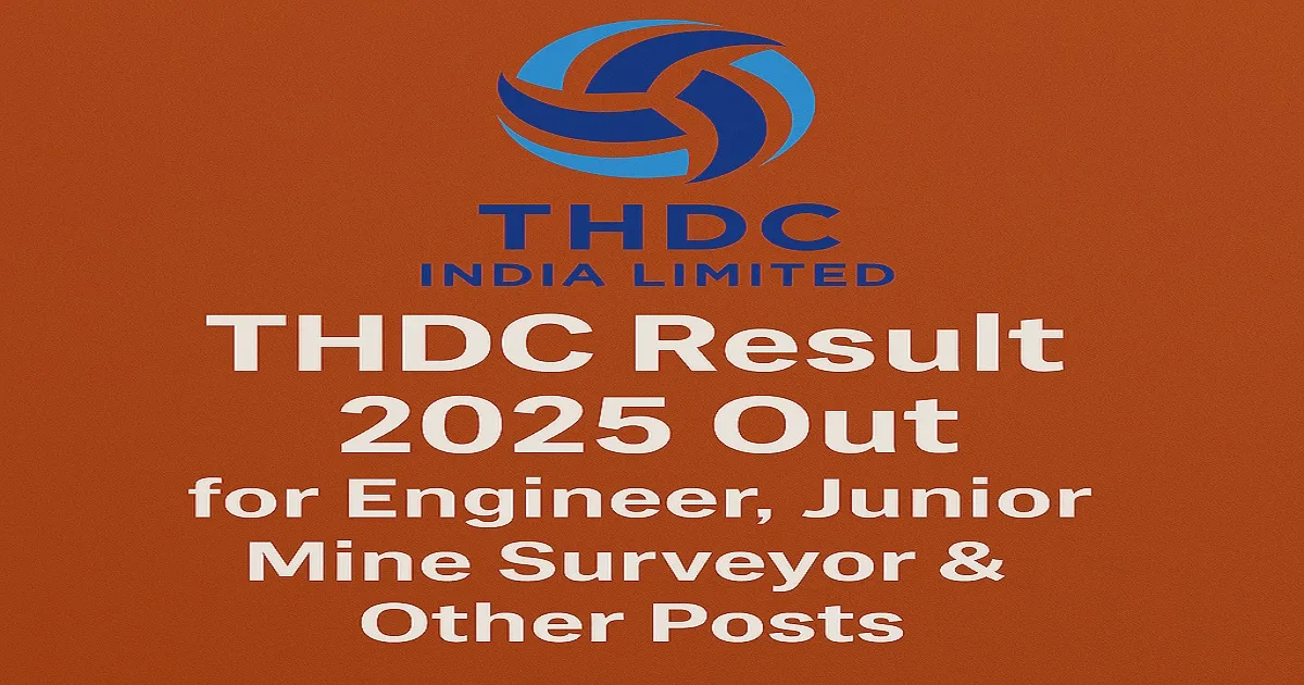 THDC Result 2025 Out for Engineer, Junior Mine Surveyor and Other Posts with THDC Logo