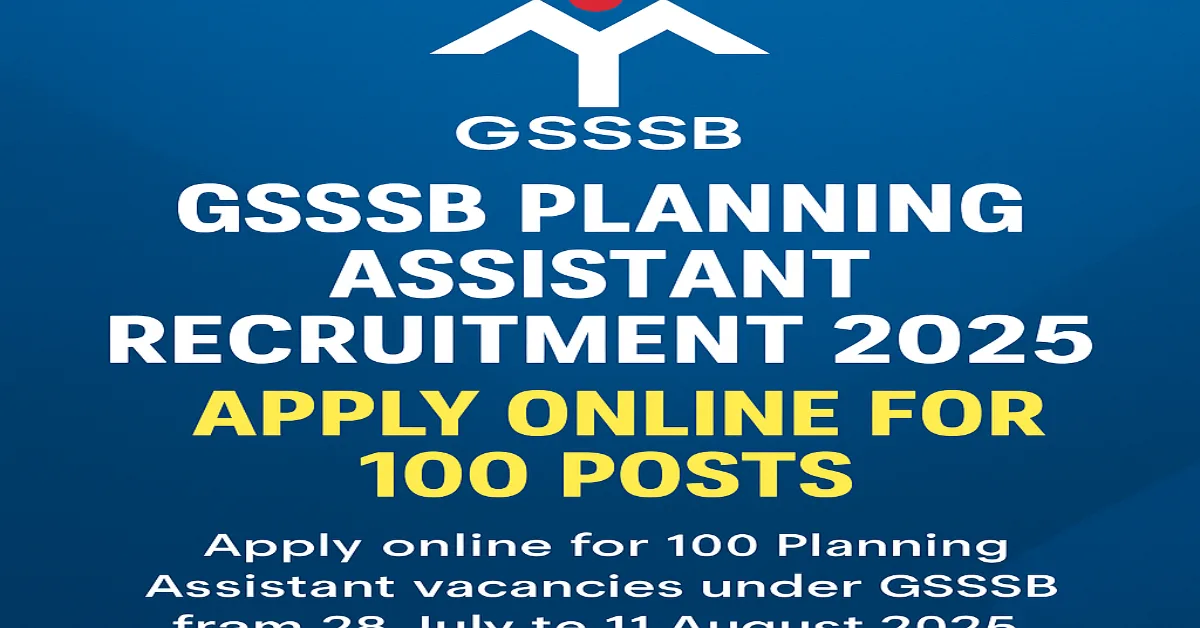 GSSSB Planning Assistant Recruitment 2025 - Apply Online for 100 Posts