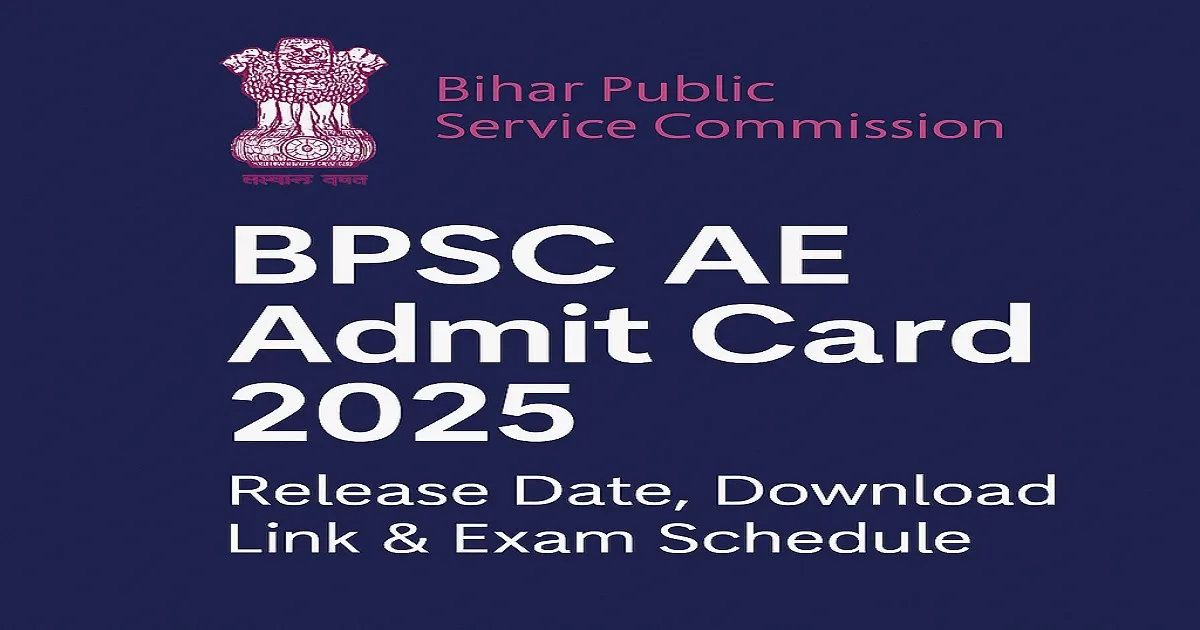 BPSC AE Admit Card 2025 Released Soon Featured Image BPSC AE Admit Card 2025 Release Date, Download Link and Exam Schedule with BPSC logo.