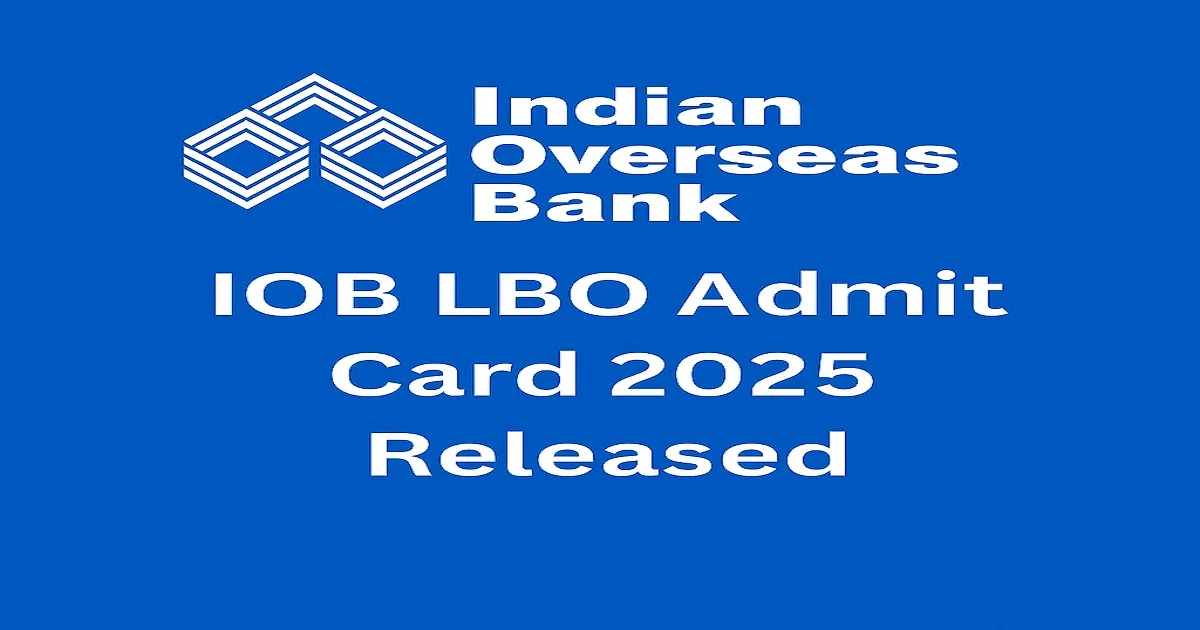 IOB LBO Admit Card 2025 Released Announcement with Indian Overseas Bank Logo