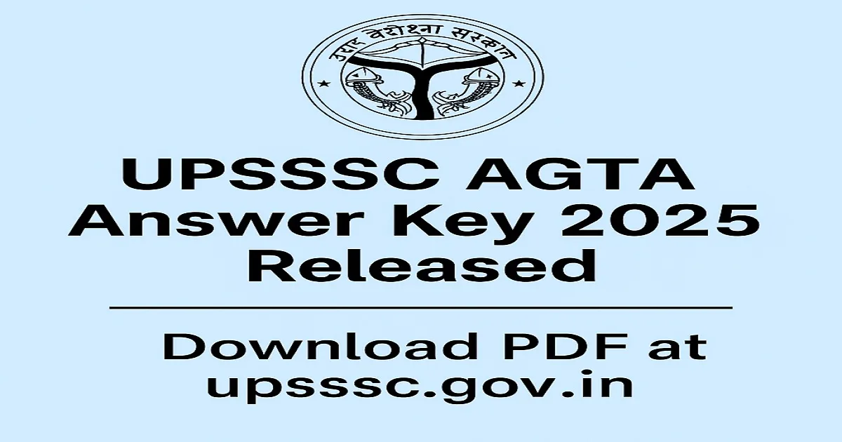 UPSSSC AGTA Answer Key 2025 Released Download PDF at upsssc.gov.in