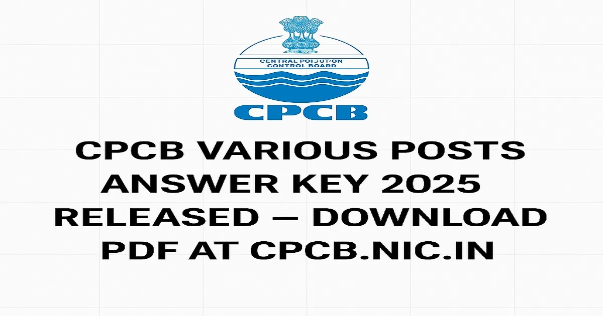 CPCB Various Posts Answer Key 2025 Released Official Notice with CPCB Logo