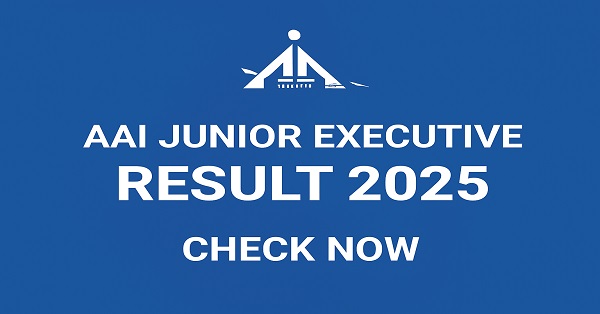 AAI Junior Executive Result 2025 – Official Release AAI Junior Executive Result 2025 – Check your result online at aai.aero
