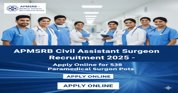 APMSRB Civil Assistant Surgeon Recruitment 2025 APMSRB Civil Assistant Surgeon Recruitment 2025