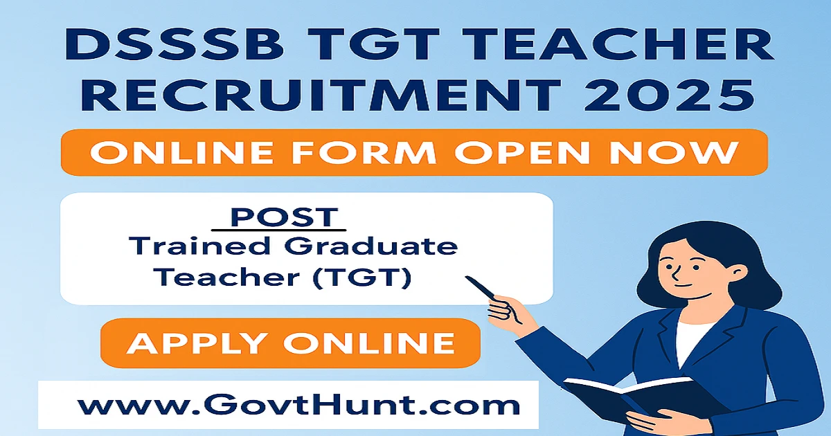 DSSSB TGT Teacher Online Form 2025 DSSSB TGT Teacher Online Form 2025 – Apply Online