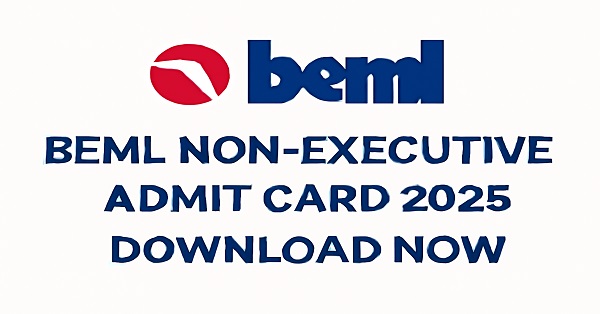 BEML Non-Executive Admit Card 2025 download page on bemlindia.in with exam details
