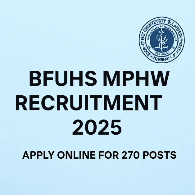BFUHS MPHW Recruitment 2025 Notification Out Apply Online for 270 Posts