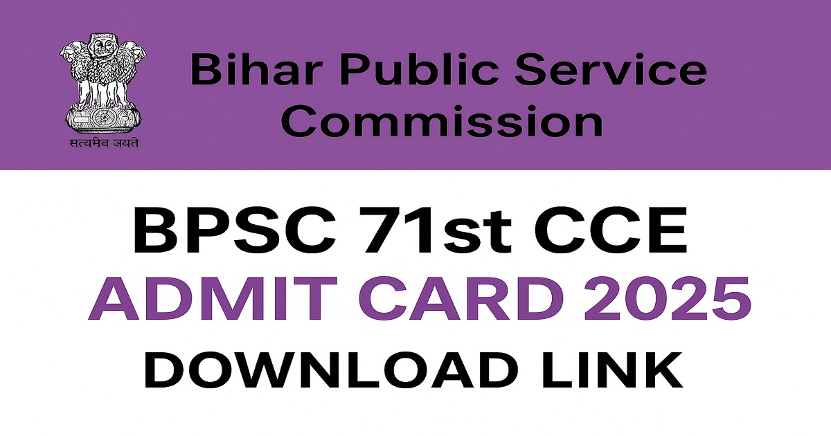 BPSC 71st CCE Admit Card 2025 Download Link @bpsc.bihar.gov.in BPSC 71st CCE Admit Card 2025 Download Link with BPSC Logo