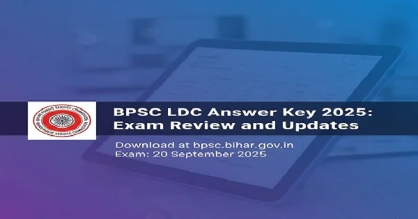 Download the BPSC LDC Answer Key 2025 from the official BPSC website. Check for discrepancies and submit objections within the given timeframe.