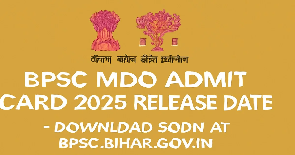 BPSC MDO Admit Card 2025 Release Date Announcement with Bihar Public Service Commission Logo
