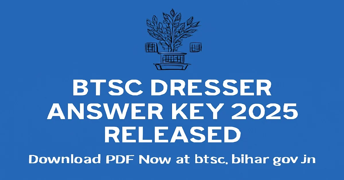 BTSC Dresser Answer Key 2025 Released - Official Announcement with BTSC Emblem