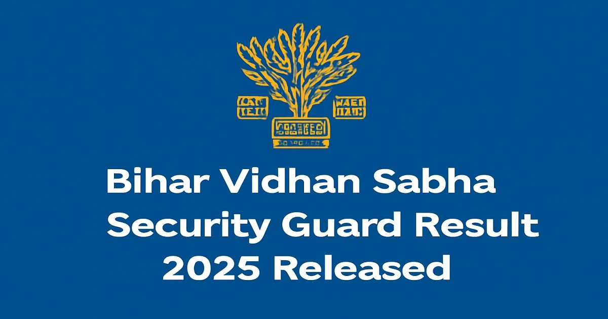 Bihar Vidhan Sabha Security Guard Result 2025 Announcement