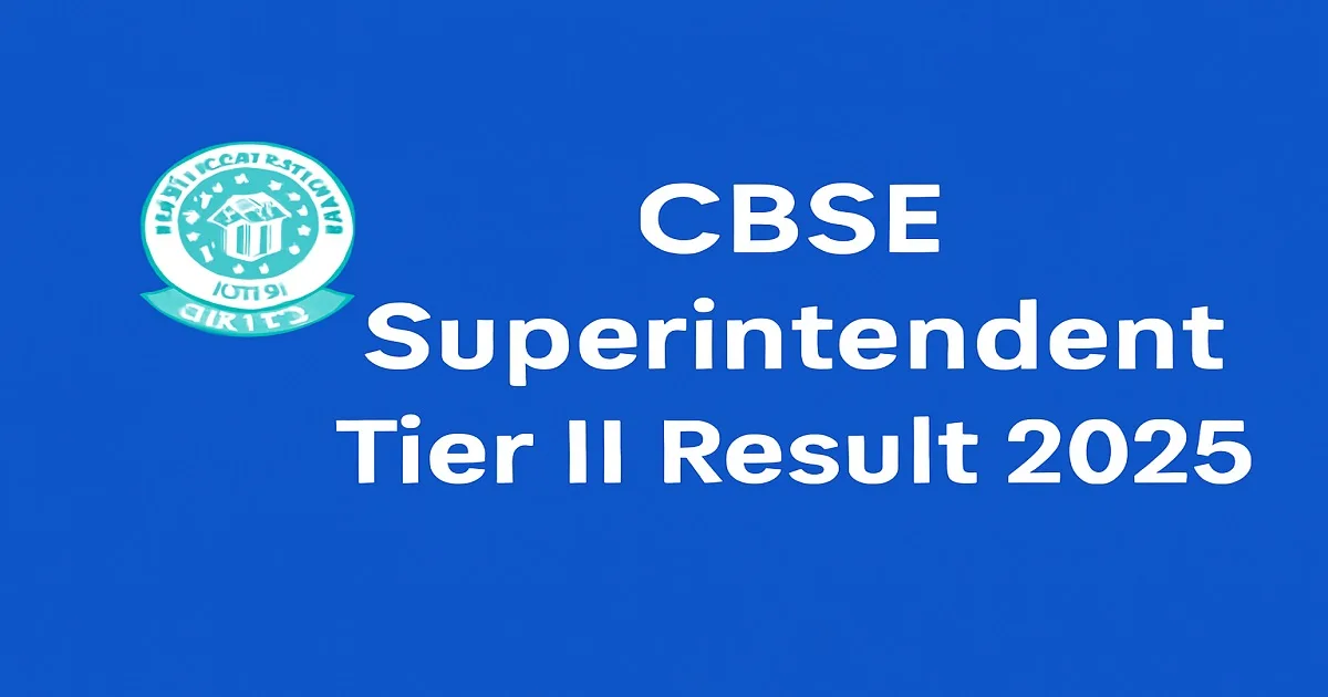 CBSE Superintendent Tier II Result 2025 Announcement with CBSE Logo