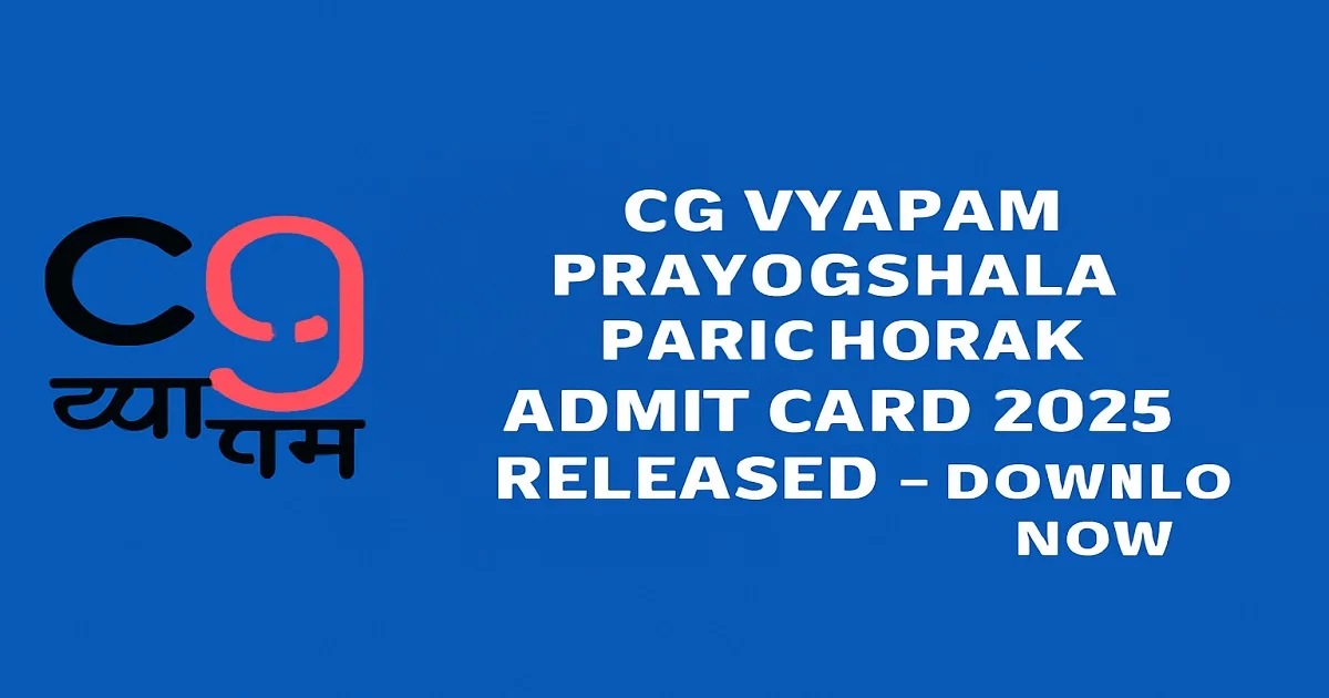 CG Vyapam Prayogshala Paricharak Admit Card 2025 Release Announcement