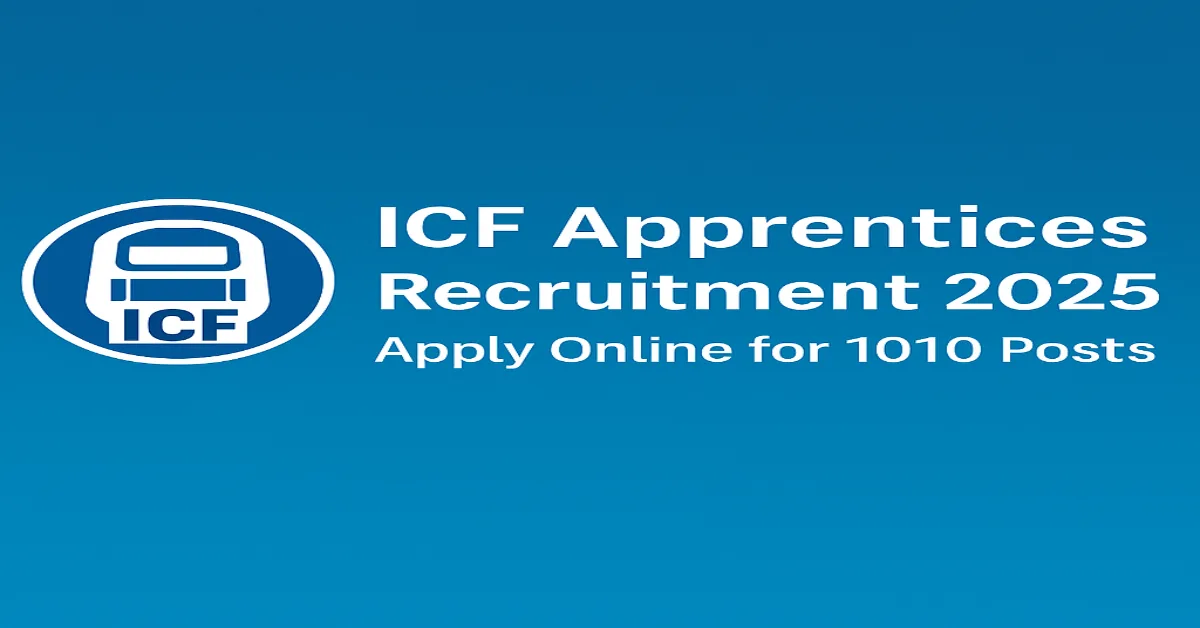 ICF Apprentices Recruitment 2025 