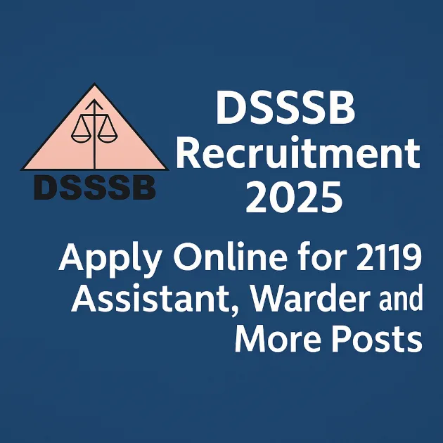 DSSSB Recruitment 2025 announcement with official logo and apply online prompt.