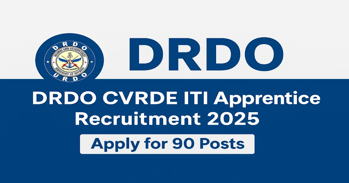 DRDO CVRDE ITI Apprentice Recruitment 2025 Notification Banner