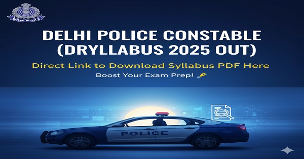 SSC Delhi Police Constable Driver Syllabus 2025 PDF with Exam Pattern and Preparation Tips.
