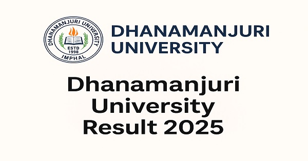 Dhanamanjuri University M.A and M.Sc 1st Semester Result 2025 released at dmu.ac.in