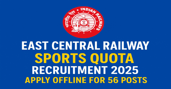 East Central Railway Sports Quota Recruitment 2025