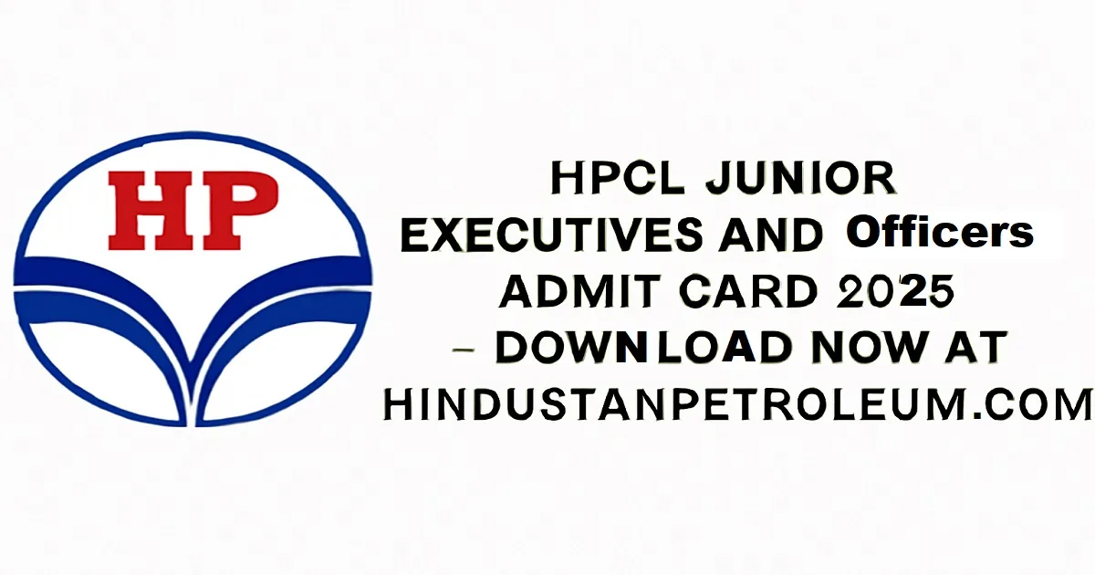 HPCL Junior Executives and Officers Admit Card 2025 Announcement with HPCL Logo