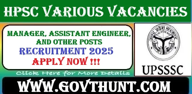 Haryana Public Service Commission HPSC Recruitment 2025 – Apply Online for Manager, AE, and Various Posts