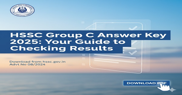 HSSC Group C Answer Key 2025 - Official Download