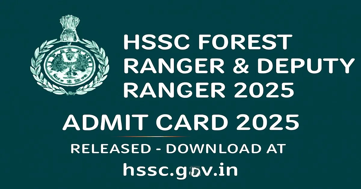 HSSC Forest Ranger and Deputy Ranger Admit Card 2025 Download