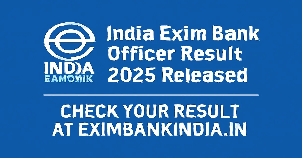 India Exim Bank Officer Result 2025 Released Announcement