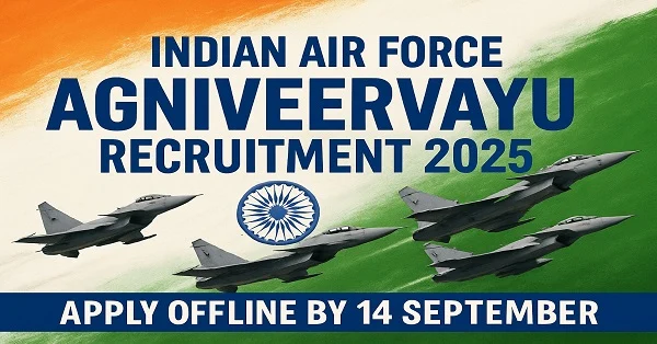 Indian Air Force Agniveervayu Recruitment 2025 Apply Offline Indian Air Force Agniveervayu Recruitment 2025 Notification