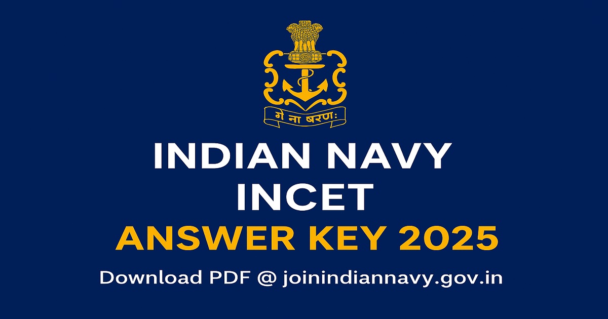 Indian Navy INCET Answer Key 2025 – Download PDF Indian Navy INCET Answer Key 2025 with official logo and download PDF option.