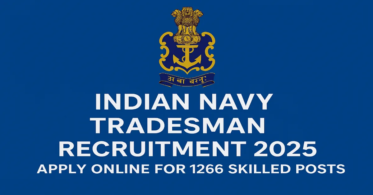 Indian Navy Tradesman Recruitment 2025 Apply Online for 1266 Skilled Posts