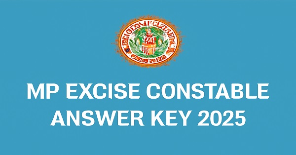 Download MP Excise Constable Answer Key 2025 PDF from esb.mp.gov.in after the September 9 exam.