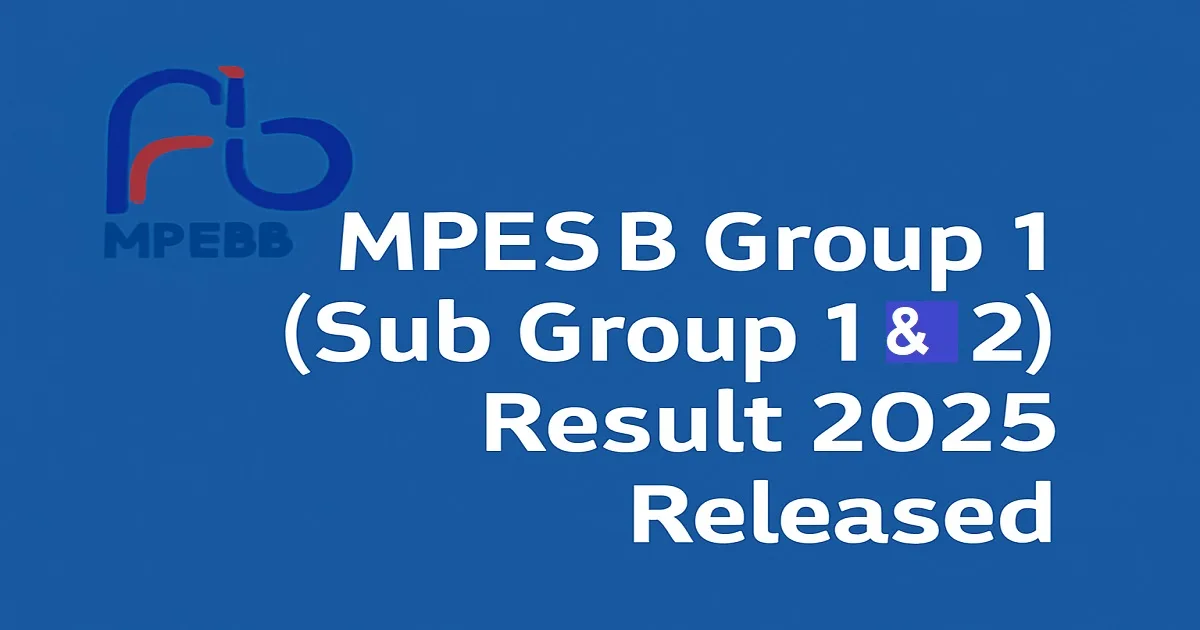 MPESB Group 1 Result 2025 Released