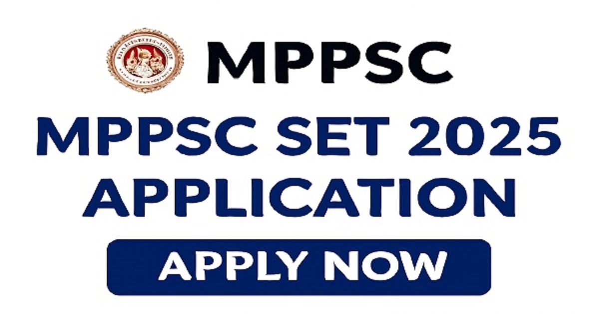 MPPSC SET 2025 Application – Apply Now