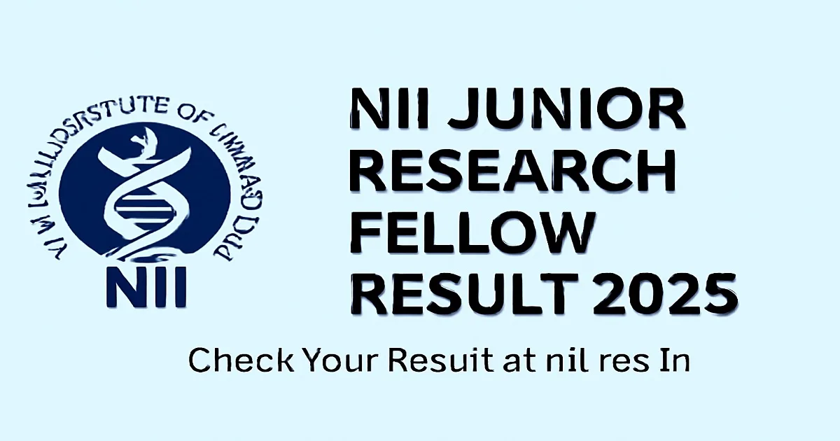 NII Junior Research Fellow Result 2025 - Official Announcement with Logo