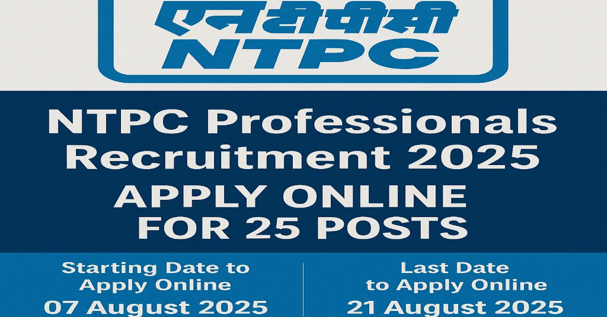 NTPC Professionals Recruitment 2025 Notification Out