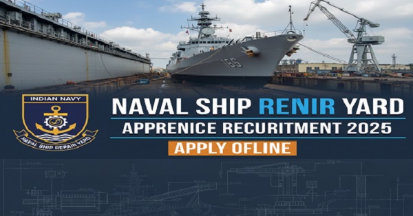 Naval Ship Repair Yard Apprentice Recruitment 2025 – Apply Offline