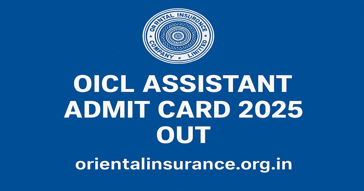 OICL Assistant Admit Card 2025 Out Official notification banner for OICL Assistant Admit Card 2025 release with Oriental Insurance logo and download link orientalinsurance.org.in