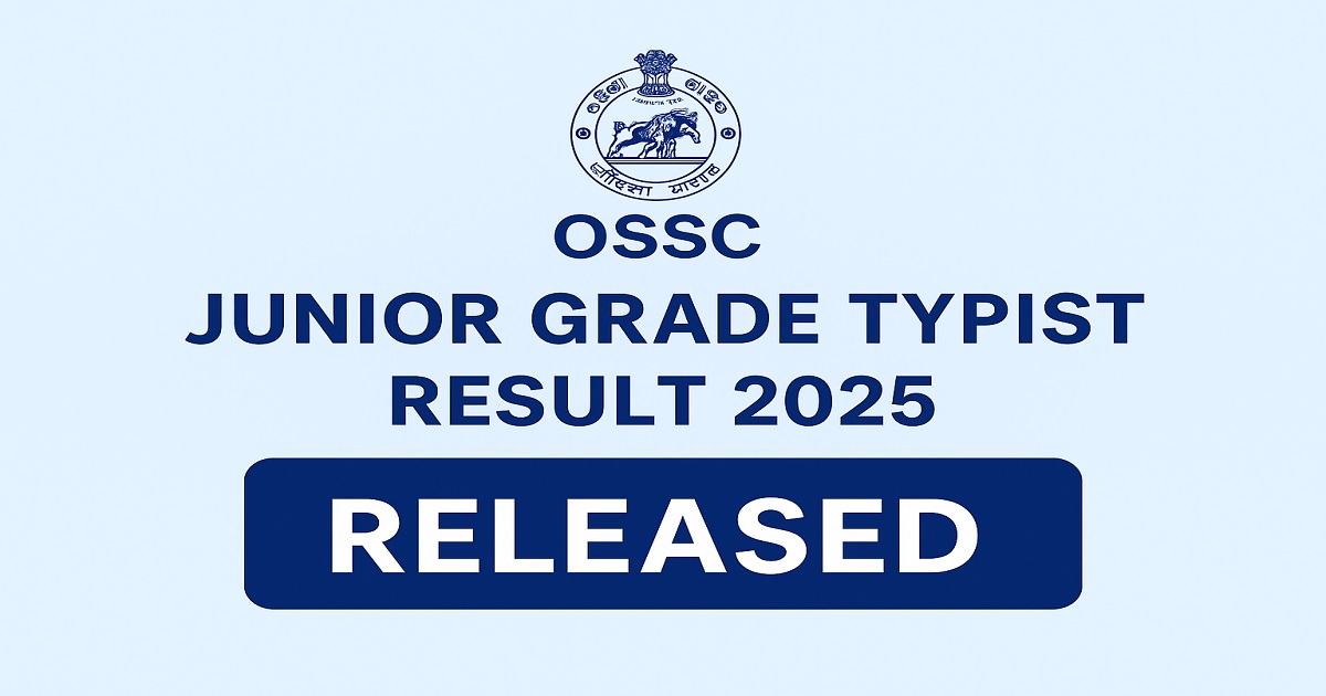 OSSC Junior Grade Typist Result 2025 Released OSSC Junior Grade Typist Result 2025 announced, check and download result PDF at ossc.gov.in