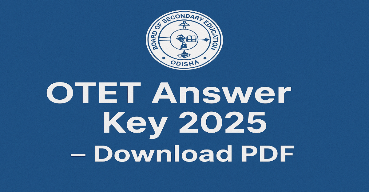 OTET Answer Key 2025 – Download PDF 