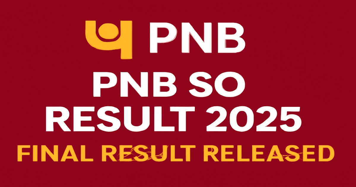 PNB SO 2025 Result Download – Check Your Final Result at pnbindia.in