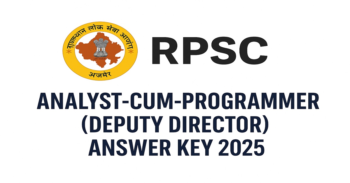 RPSC Analyst-cum-Programmer Answer Key 2025 Released RPSC Analyst-cum-Programmer (Deputy Director) Answer Key 2025 PDF Download