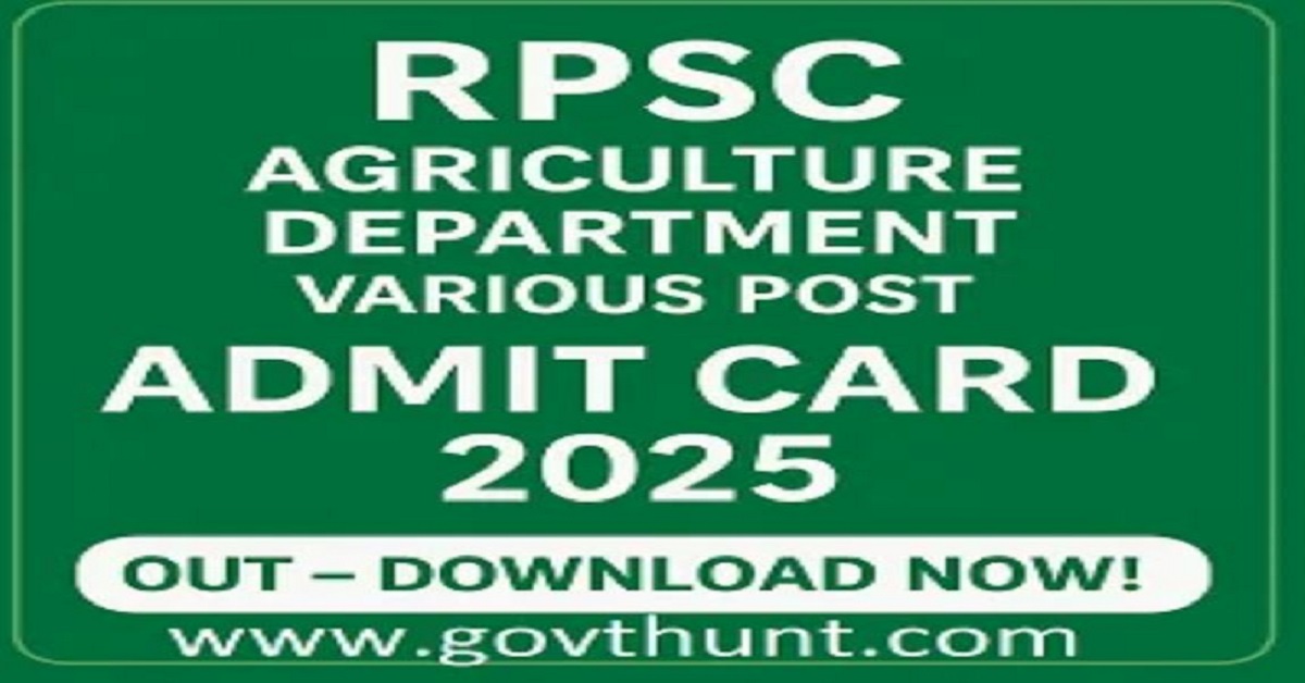 RPSC Agriculture Department Admit Card 2025 official announcement