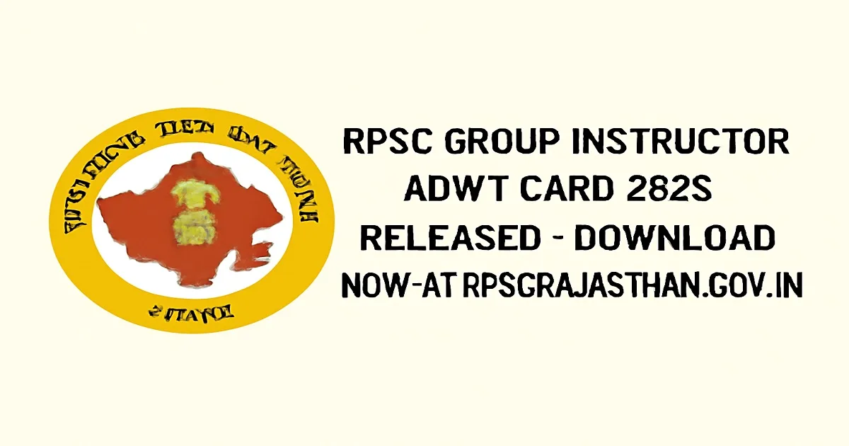 RPSC Group Instructor Admit Card 2025 Released - Download Now RPSC Group Instructor Admit Card 2025 Release Announcement
