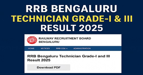 rrb bengaluru technician grade-i and iii result 2025 RRB Bengaluru Technician Grade-I & III Result 2025 PDF download on official website